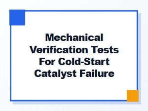Catalyst Verification Tests for Cold Start Scenarios